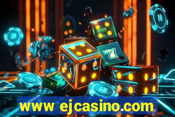 www ejcasino.com